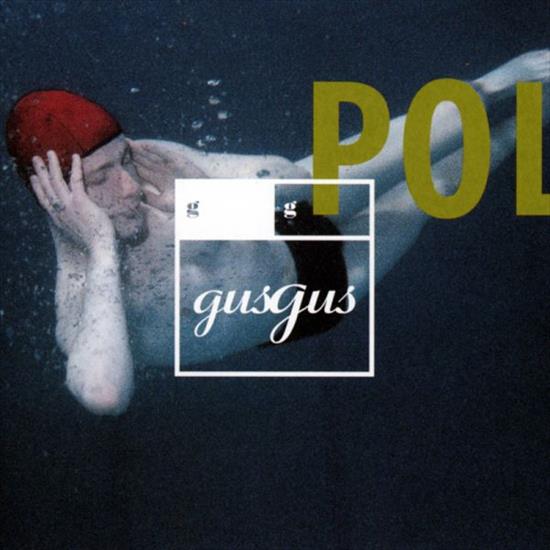 GusGus - Polydistortion 1997 - Polydistortion.jpg