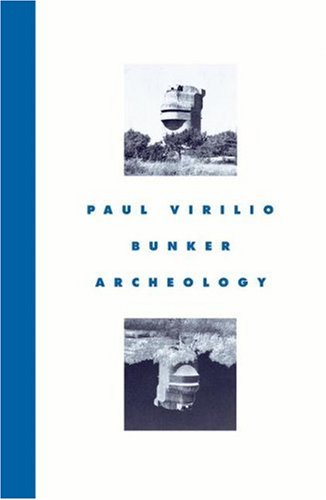 e-book - Paul Virilio - Bunker Archaeology 2008.jpg