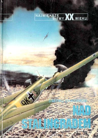 Największe bitwy XX wieku3 - NbXX-18-Chazanow D.-Nad Stalingradem.jpg