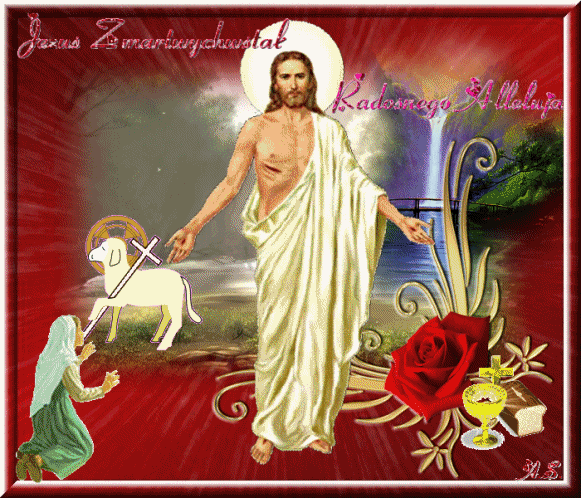 Zmartwychwstanie - JEZUS ZMARTWYCHWSTAŁ.GIF